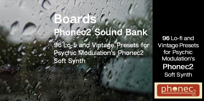 Psychic Modulation’s Phonec Synth (vst) Presets: “Boards” – Free Presets